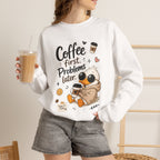 Coffee First Crewneck Sweatshirt — Cozy Cute Duck "Coffee first. Problems later." Design